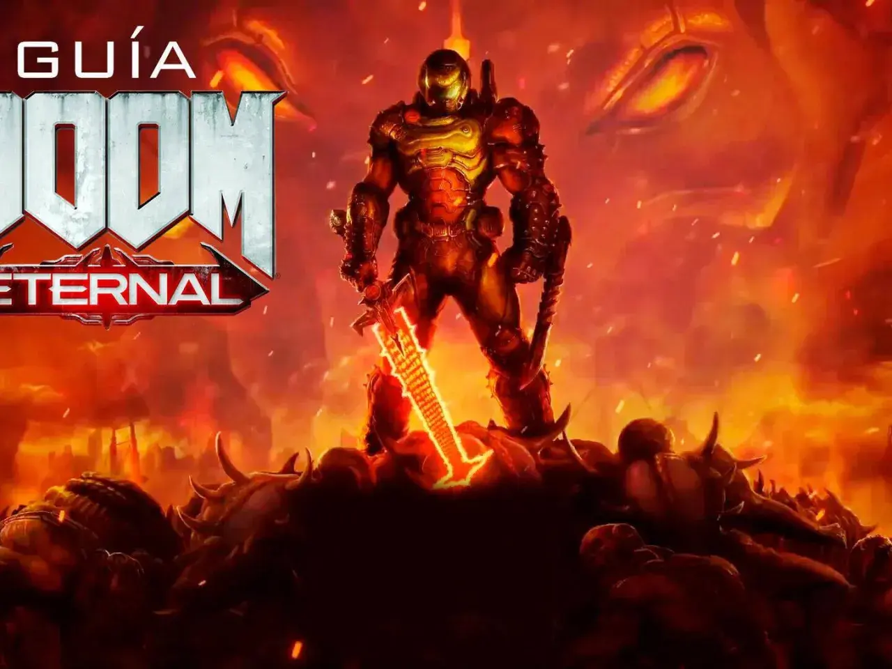 La **guía Doom Eternal** muestra al Slayer con su espada de energía sobre un montón de demonios, con un ojo infernal al fondo.