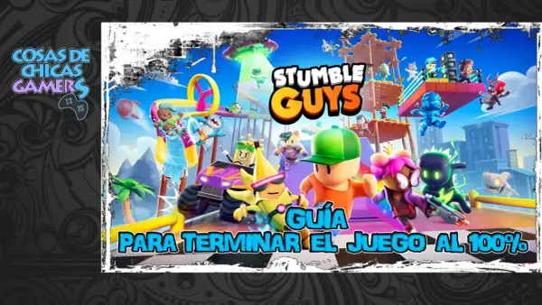 Personajes de Stumble Guys compiten en una carrera de obstáculos con el logo del juego y texto "Guía para terminar el juego al 100%".